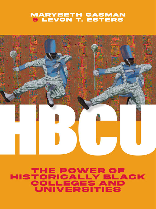 Title details for HBCU by Marybeth Gasman - Available